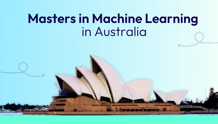 Masters in Machine Learning in Australia for Indian Students