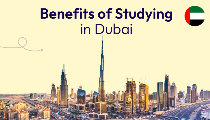 Benefits of Studying in Dubai for Indian Students