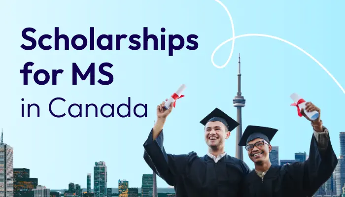 Scholarships for MS in Canada for Indian Students