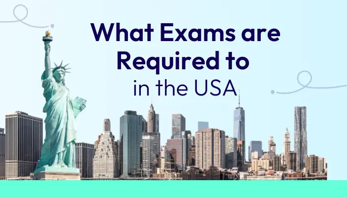 What Exams are Required to Study in USA