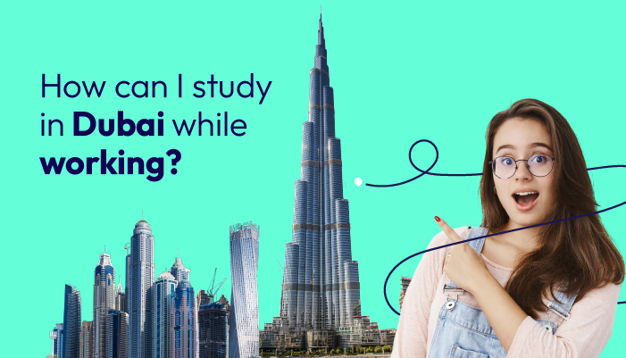 how-can-i-study-in-dubai-while-working