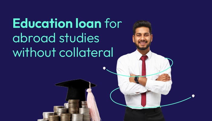 education-loan-for-abraod-studies-without-collateral