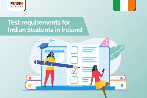 Exam Requirements to Study in Ireland for International Students