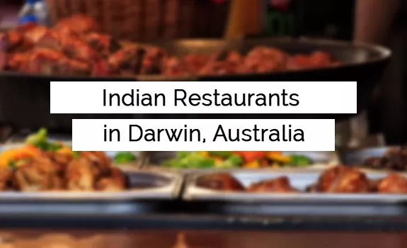 Indian Restaurants in Darwin, Australia