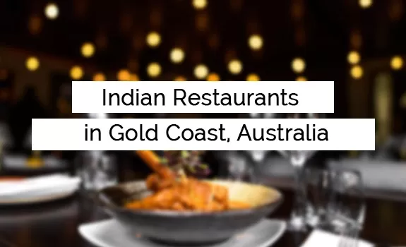 Indian Restaurants in Gold Coast Australia