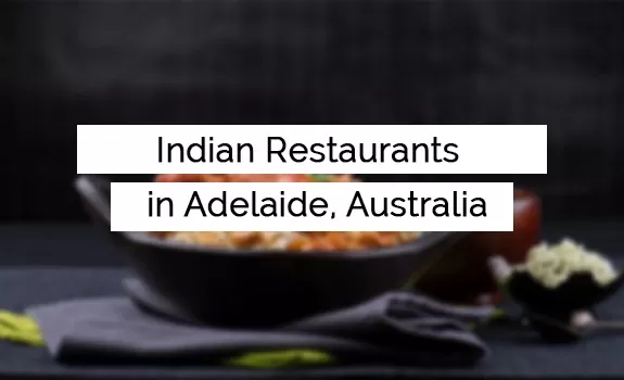 Indian Restaurants in Adelaide Australia