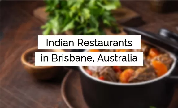 Indian Restaurants in Brisbane Australia