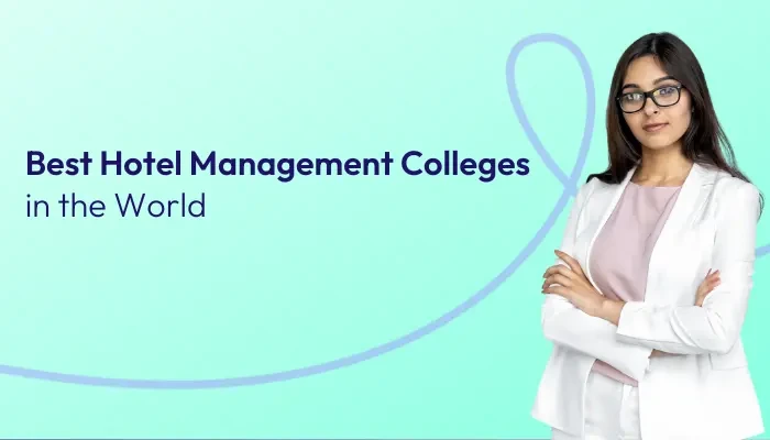 Best Hotel Management Colleges in the World