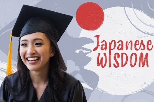 Using Japanese Wisdom to Navigate Life after High School