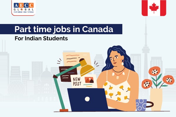 Part Time Jobs in Canada for International Students