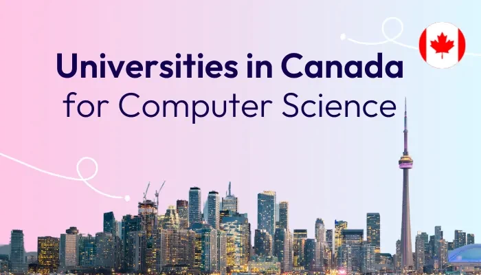 Top Universities in Canada for Computer Science Courses