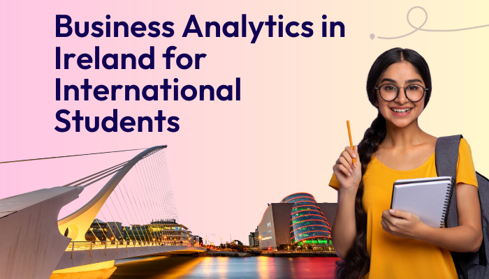 Business-Analytics-in-Ireland-for-International-Students
