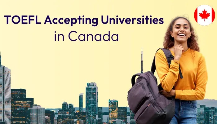 TOEFL Accepting Universities in Canada 