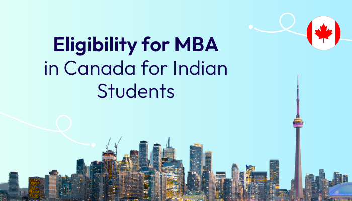 Eligibility-for-MBA-in-Canada-for-Indian-Students-1