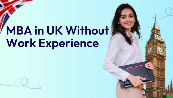 MBA in UK Without Work Experience