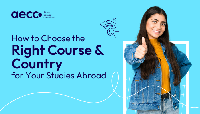 How-to-Choose-the-Right-Course--Country-for-Your-Studies-Abroad
