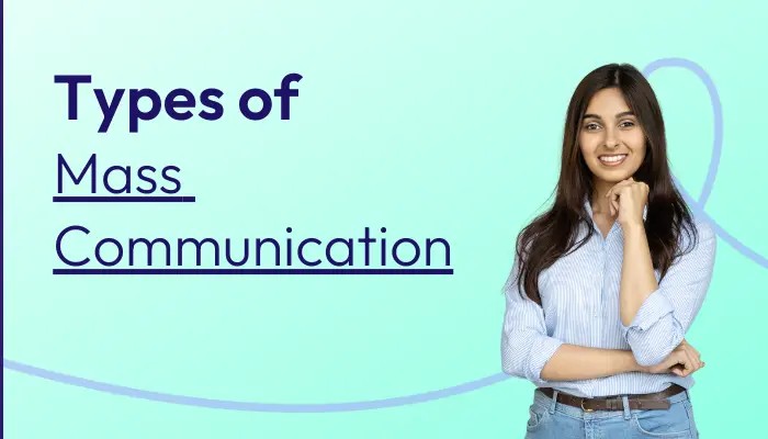 Types Of Mass Communication | AECC