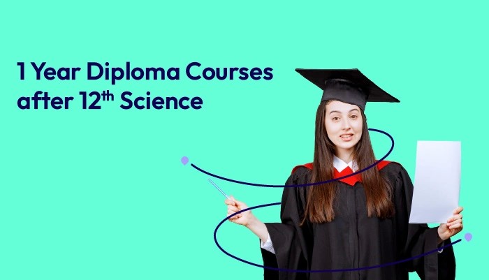 one-year-diploma-courses-after-12th-science-in