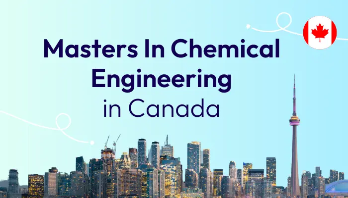 Masters In Chemical Engineering In Canada for Indian Students