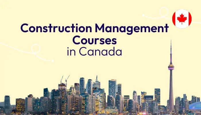 Construction Management Courses in Canada for International Students